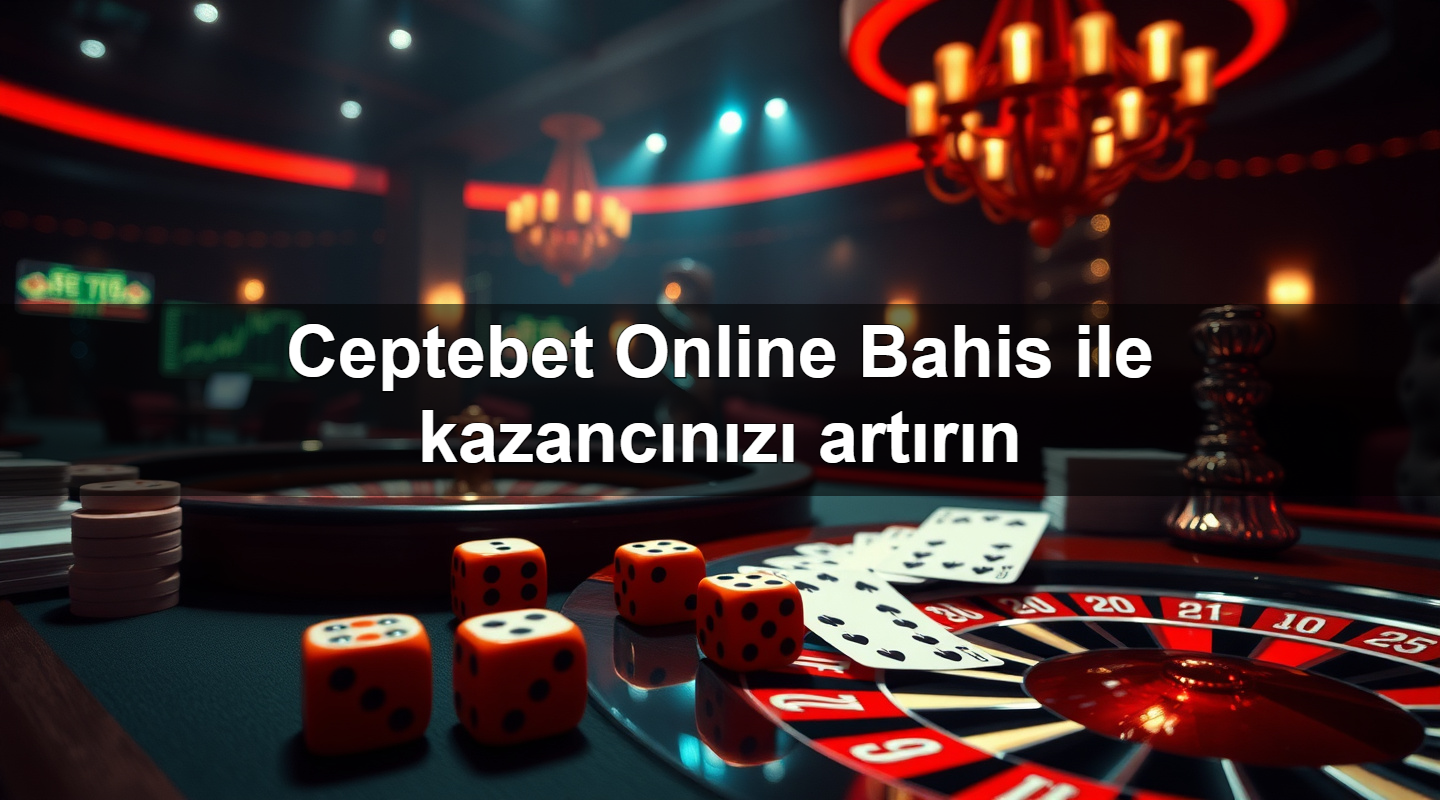 ceptebet online bahis ile kazanc n z art r n 1783987829572
